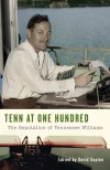 Tenn at One Hundred: The Reputation of Tennessee Williams