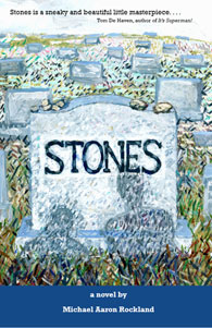 Stones by Michael Aaron Rockland ISBN 978-1-60182-300-7 Stones book cover