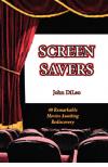 Screen Savers: 40 Remarkable Movies Awaiting Rediscovery